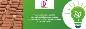 Transformer une presse biocombustible en une presse horizontale et étudier sa solarisation au Burkina Faso, par ID